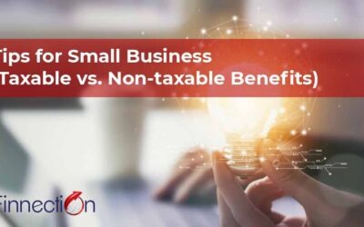 Tips for Small Business (Taxable vs. Non-taxable Benefits)