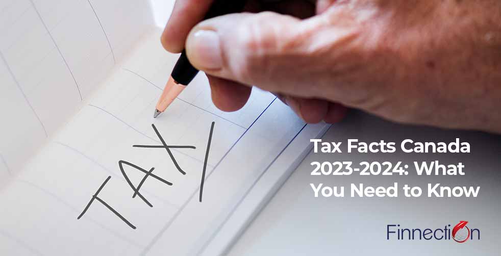 Tax Facts Canada 2023 2024 What You Need To Know   Tax Facts 