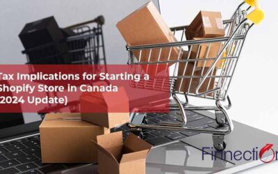 Tax Implications for Starting a Shopify Store in Canada (2024 Update)