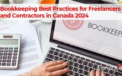 Bookkeeping Best Practices for Freelancers and Contractors in Canada 2024