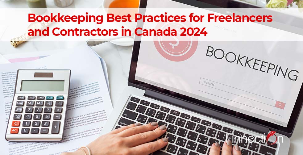 Bookkeeping Best Practices for Freelancers and Contractors in Canada 2024