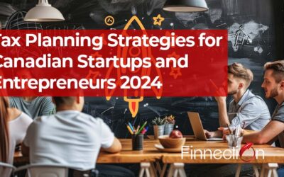 Tax Planning Strategies for Canadian Startups and Entrepreneurs 2024