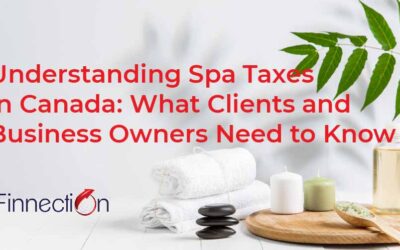 Understanding Spa Taxes in Canada: What Clients and Business Owners Need to Know