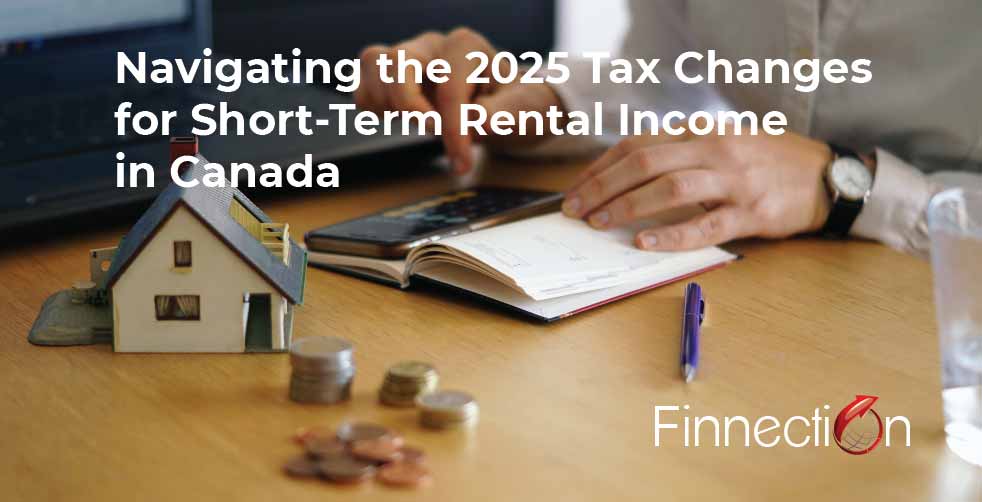 Navigating the 2025 Tax Changes for Short-Term Rental Income in Canada